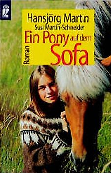 Ein Pony auf dem Sofa. Heiterer Roman
