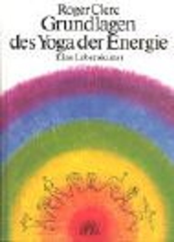 Grundlagen des Yoga der Energie