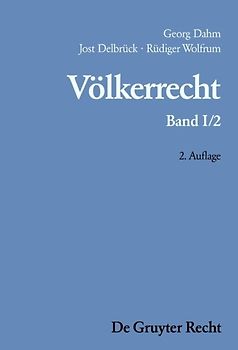 Georg Dahm; Jost Delbrück; Rüdiger Wolfrum: Völkerrecht / Der Staat und andere Völkerrechtssubjekte; Räume unter internationaler Verwaltung