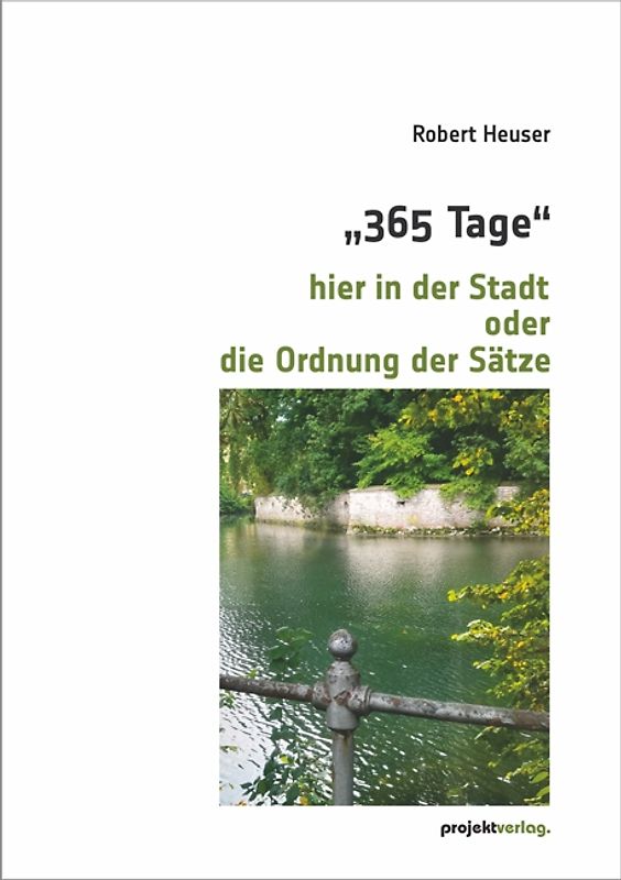 "365 Tage" hier in der Stadt oder die Ordnung der Sätze