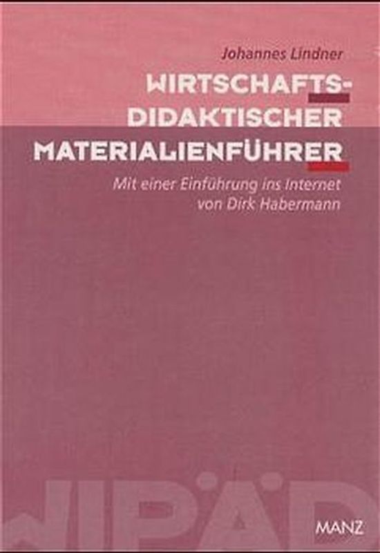 Wirtschaftsdidaktischer Materialienführer