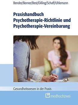 Praxishandbuch Psychotherapie-Richtlinie und Psychotherapie-Vereinbarung