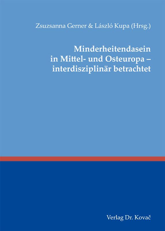 Minderheitendasein in Mittel- und Osteuropa - interdisziplinär betrachtet
