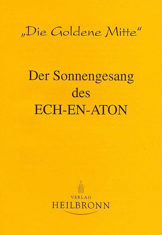 Der Sonnengesang des Ech-en-aton