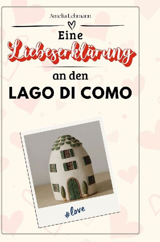 Eine Liebeserklärung an den Lago di Como