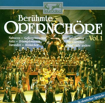 Chor Dt.Oper Berlin - Berühmte Opernchöre Vol. 1