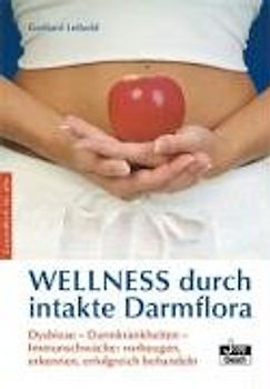 Wellness durch intakte Darmflora