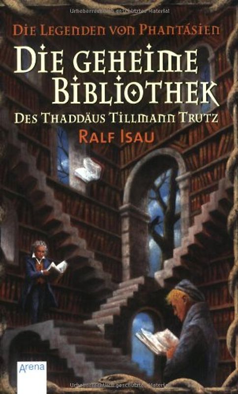 Die geheime Bibliothek des Thaddäus Tillmann Trutz