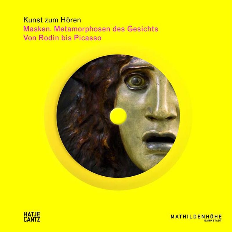 Kunst zum Hören: Masken. Metamorphosen des Gesichts