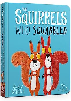 The Squirrels Who Squabbled Board Book