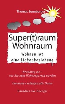 Supertraum Wohnraum. Die magische Wohnung, guter Schlaf