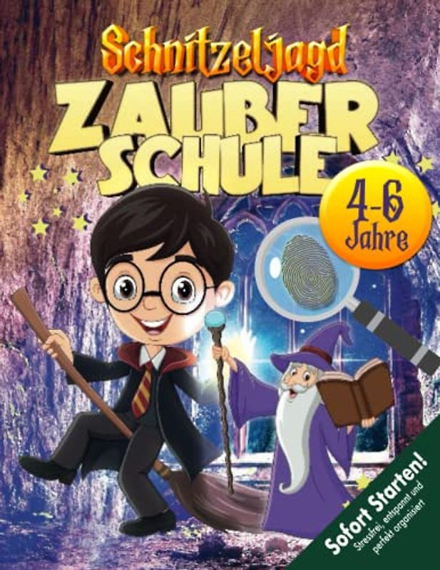 Zauberer Schnitzeljagd Kindergeburtstag 4-6 Jahre: Kreativ geplante Schatzsuche mit dem Zauberlehrling zum Sofort Starten! Ideal für Halloween, Hexengeburtstag etc. (Bravo Schatzsuche)