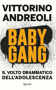 Baby gang. Il volto drammatico dell'adolescenza