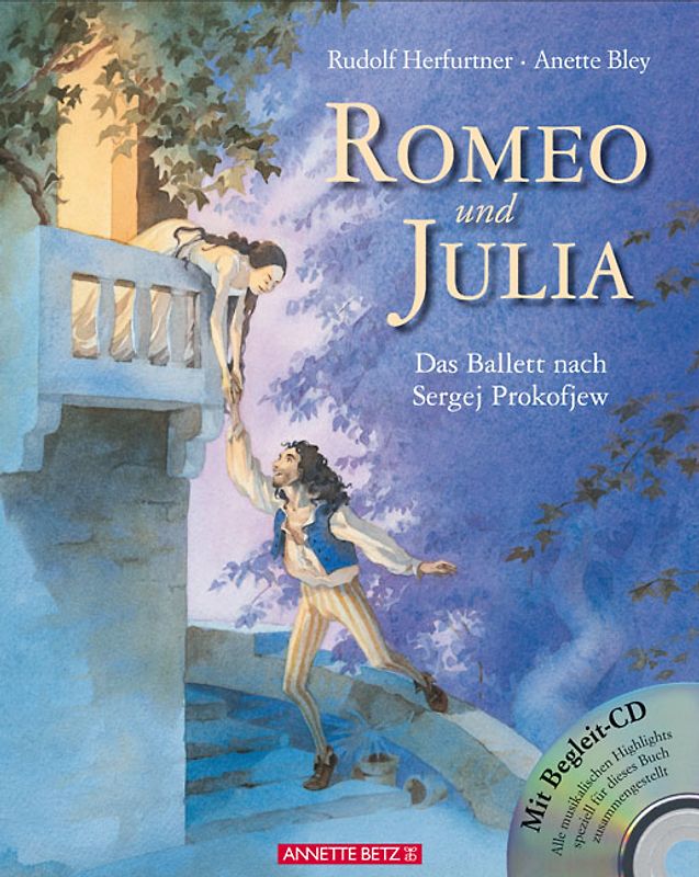 Romeo und Julia (Das musikalische Bilderbuch mit CD und zum Streamen)