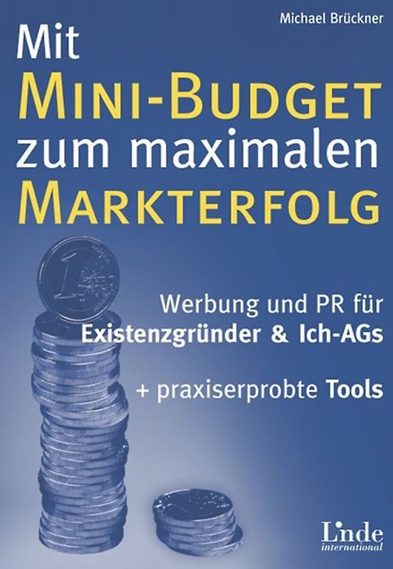 Mit Mini-Budget zu maximalem Markterfolg