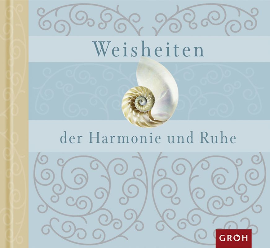 Weisheiten der Harmonie und Ruhe