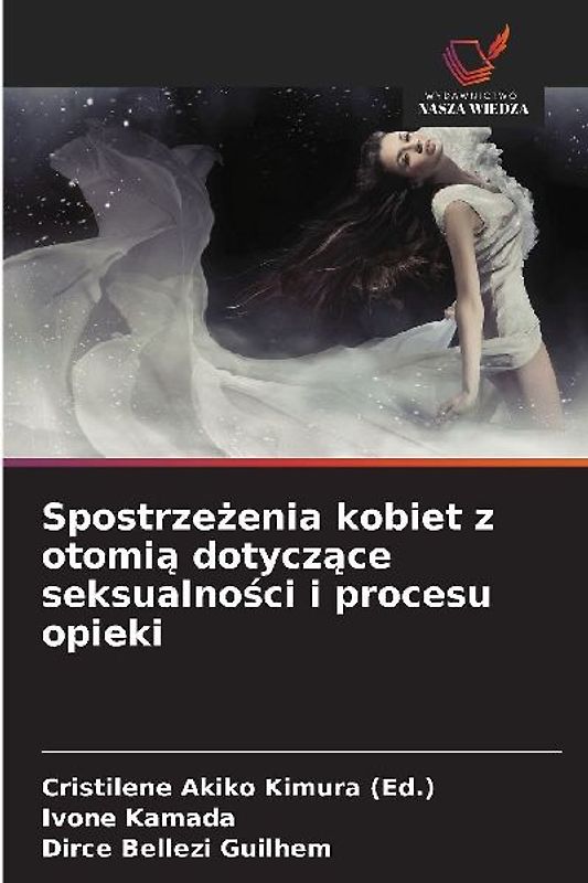Spostrze¿enia kobiet z otomi¿ dotycz¿ce seksualno¿ci i procesu opieki