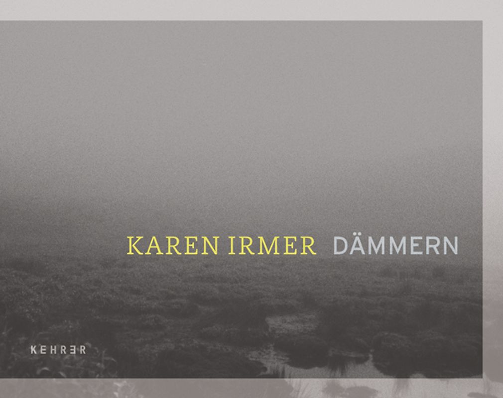 Karen Irmer – Dämmern