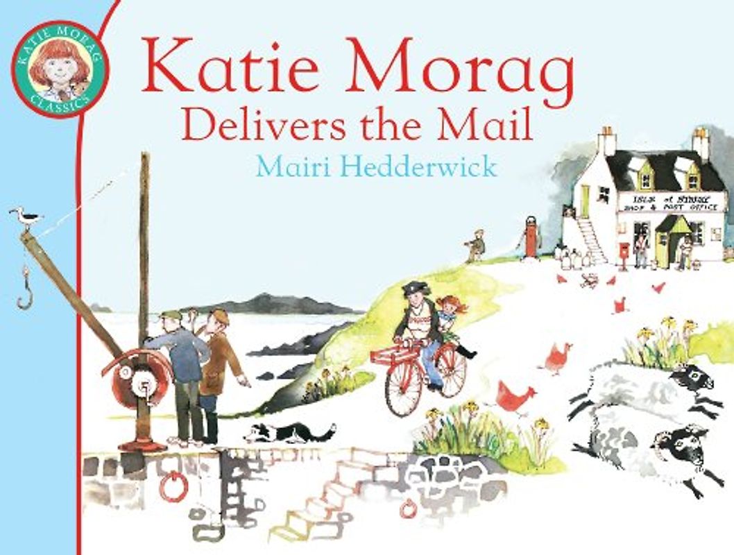 Katie Morag Delivers the Mail (Katie Morag, 13, Band 1)