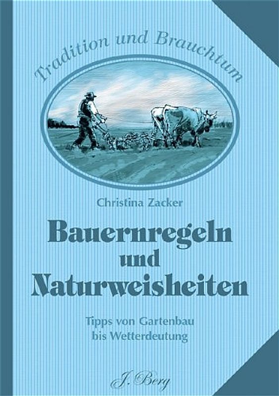 Bauernregeln und Naturweisheiten