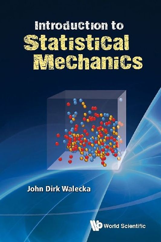 INTRODUCTION TO STATISTICAL MECHANICS