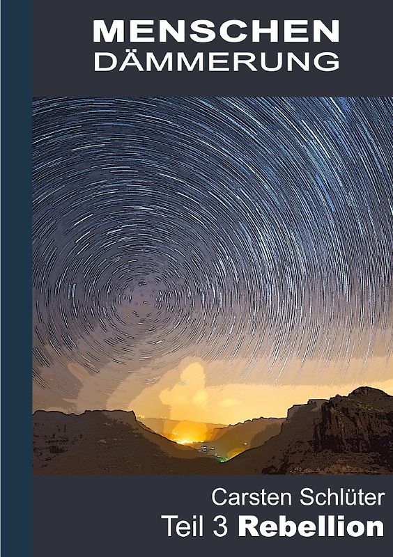 Menschendämmerung / Menschendämmerung III - Rebellion