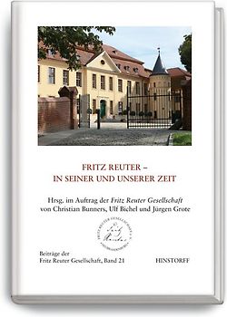 Fritz Reuter - in seiner und unserer Zeit