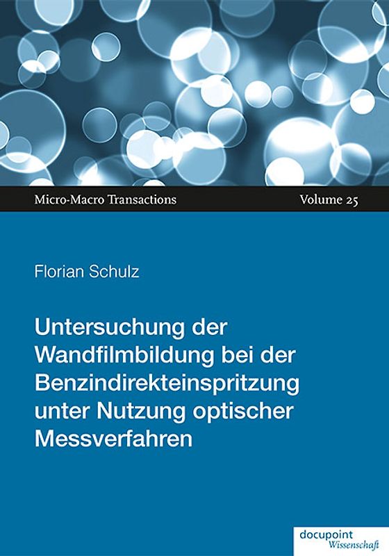 Untersuchung der Wandfilmbildung bei der Benzindirekteinspritzung unter Nutzung optischer Messverfahren
