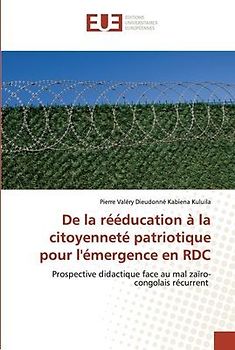 De la rééducation à la citoyenneté patriotique pour l'émergence en RDC