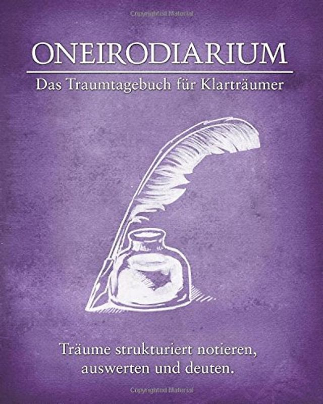 Oneirodiarium, Farbe LILA: Das Traumtagebuch für Klarträumer - Rausch, Simon