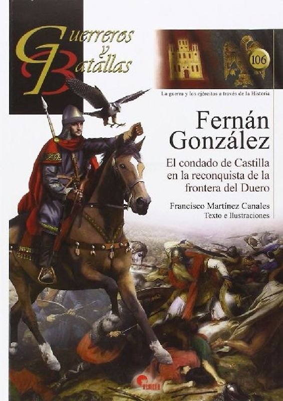 Fernán González : el condado de Castilla en la reconquista de la frontera del Duero