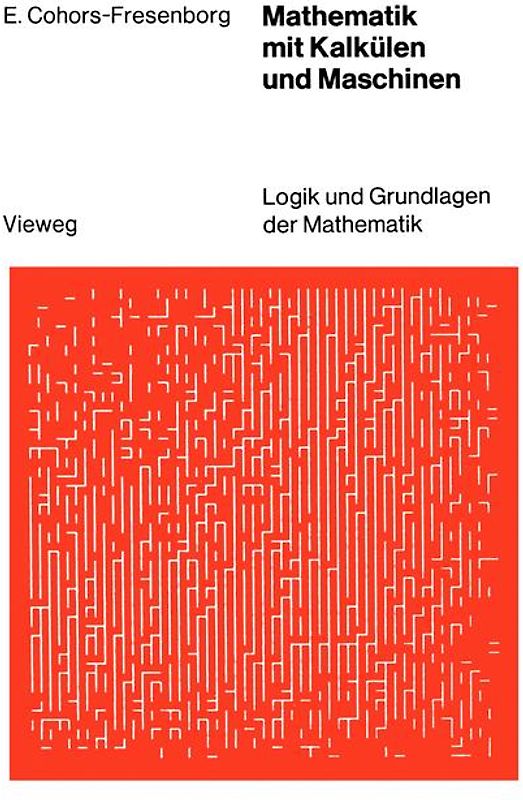 Mathematik mit Kalkülen und Maschinen