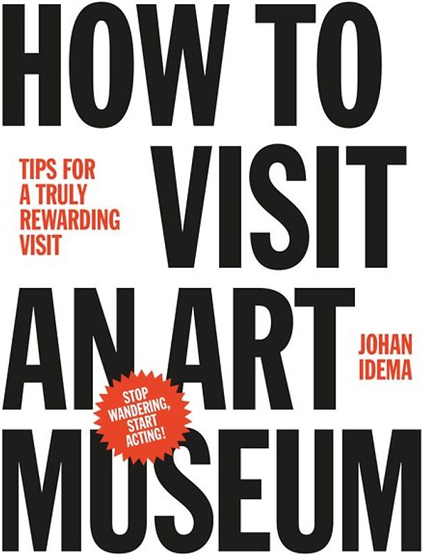 How to Visit an Art Museum