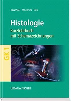 Histologie. Kurzlehrbuch mit Schemazeichnungen