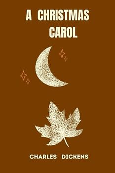 a christmas carol by charles dickens