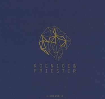 Könige & Priester - Heldenreise