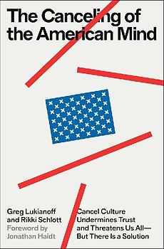 The Canceling of the American Mind