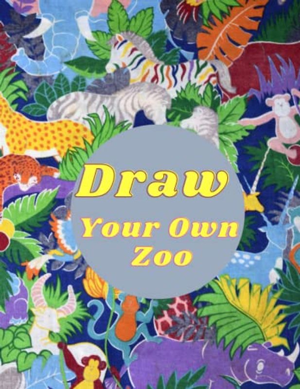Draw Your Own Zoo: Learn How to Sketch Lions, Elephants, and More , A Step-by-Step Guide to Drawing Your Favorite Creatures , Easy Drawing Techniques for Kids