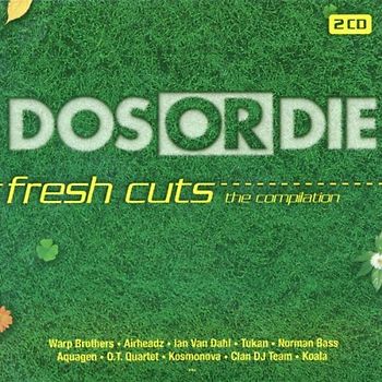 Various - DOS OR DIE fresh cuts - The Compilation