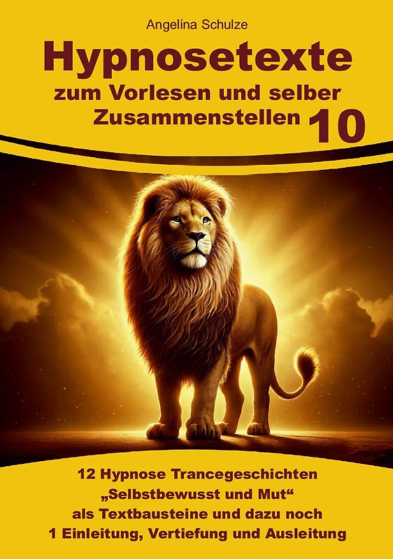 Hypnosetexte zum Vorlesen und selber Zusammenstellen 10