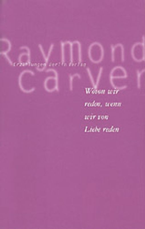 Wovon wir reden, wenn wir von Liebe reden