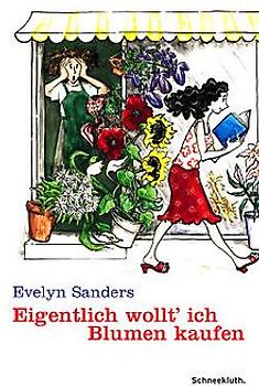 Eigentlich wollt' ich Blumen kaufen