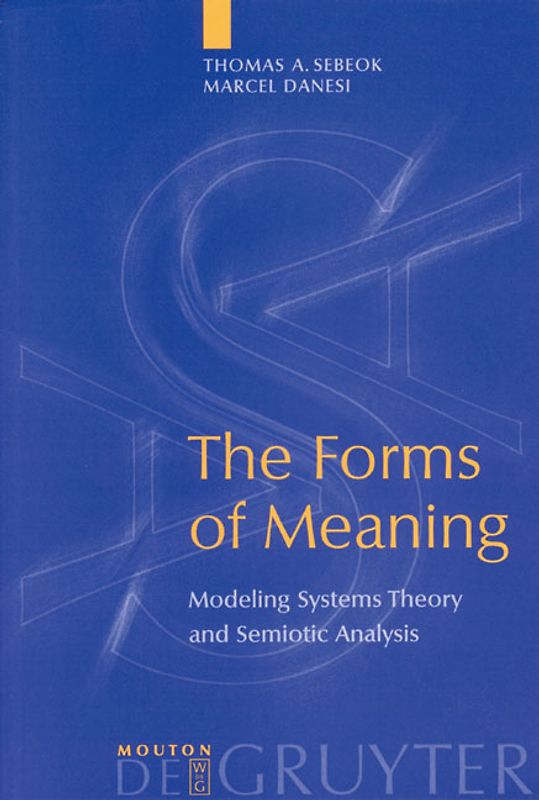 The Forms of Meaning