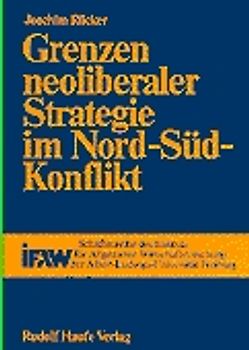 Grenzen neoliberaler Strategie im Nord-Süd-Konflikt