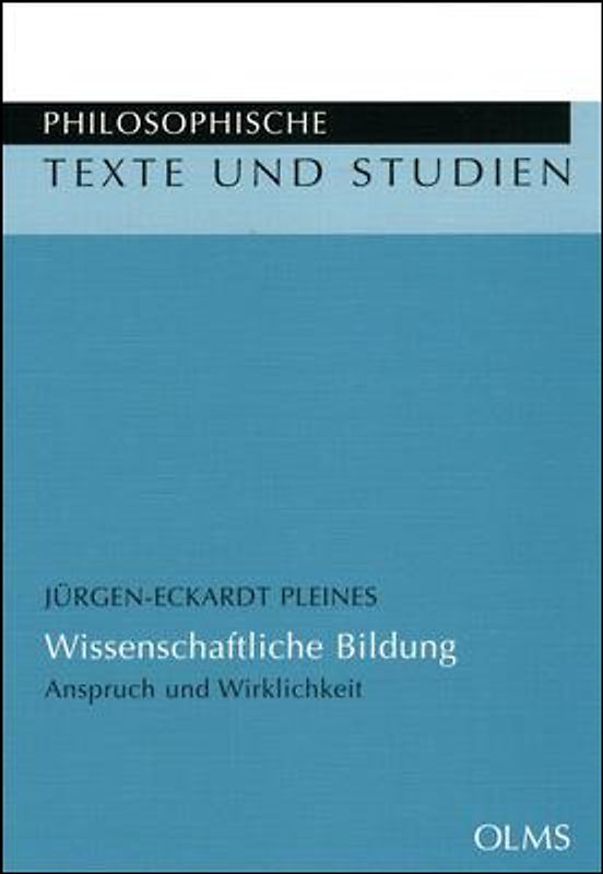 Wissenschaftliche Bildung. Anspruch und Wirklichkeit