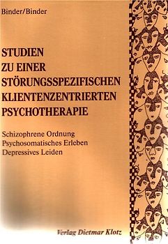 Studien zu einer störungsspezifischen klientenzentrierten Psychotherapie