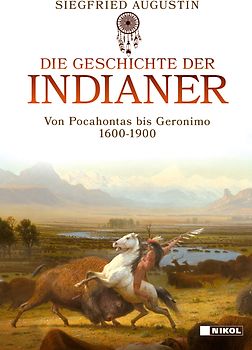 Die Geschichte der Indianer