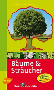 Steinbachs Naturführer Bäume & Sträucher