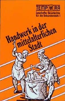Handwerk in der mittelalterlichen Stadt