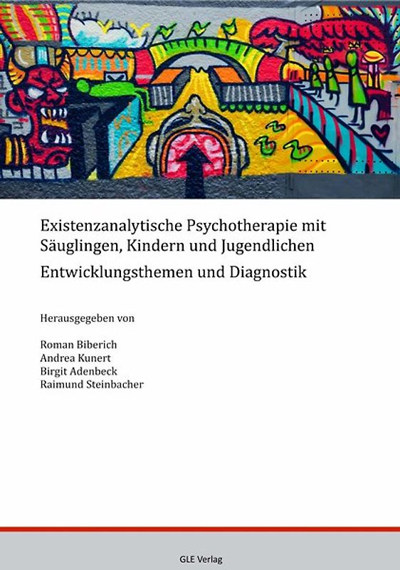 Existenzanalytische Psychotherapie mit Säuglingen, Kindern und Jugendlichen